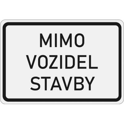 Dopravní značka E13 Mimo vozidel stavby