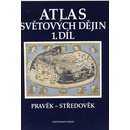 Učebnice Atlas světových dějin 1.díl Pravěk-středověk