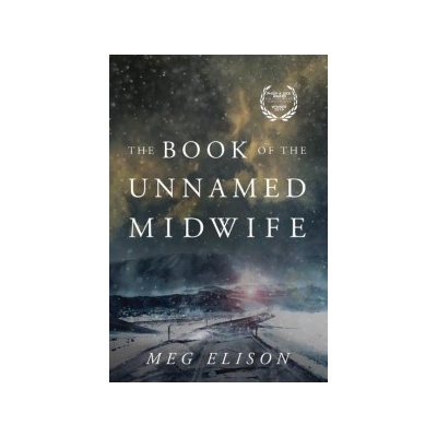 The Book of the Unnamed Midwife
