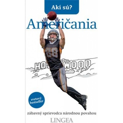 Akí sú? Američania