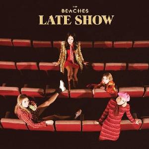 The Beaches - Late Show (LP) (602557935714)