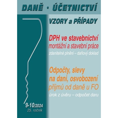 Daně, účetnictví, vzory a případy č. 9-10 / 2024 - DPH ve stavebnictví - Poradce s.r.o.