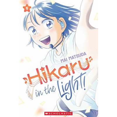 Hikaru in the Light! (Volume 1) - Mai Matsuda, Graphix