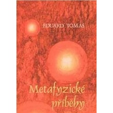 Metafyzické příběhy 1, 2 - Eduard Tomáš