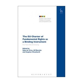 EU Charter of Fundamental Rights as a Binding Instrument Vries Sybe de