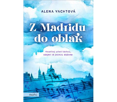 Z Madridu do oblak