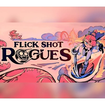 Flick Shot Rogues