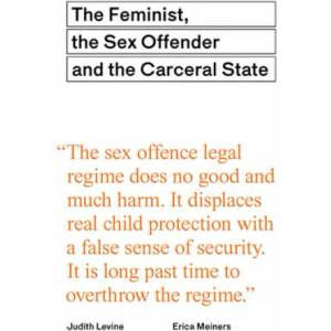Feminist and the Sex Offender | Erica Meiners (ISBN: 9781788733403)