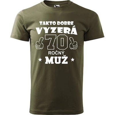 Pánske tričko Takto dobre vyzerá 70 ročný