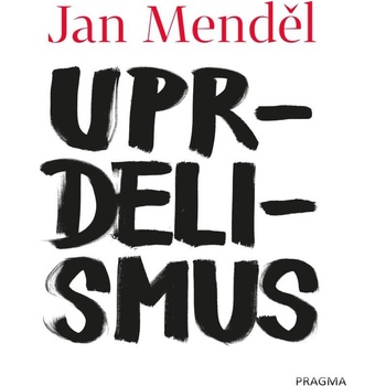 Uprdelismus - Jan Menděl