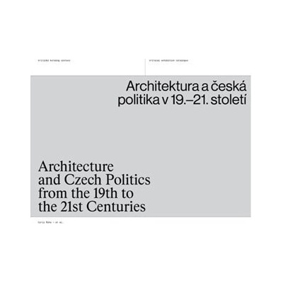 Architektura a česká politika v 19.-21. století - Cyril Říha
