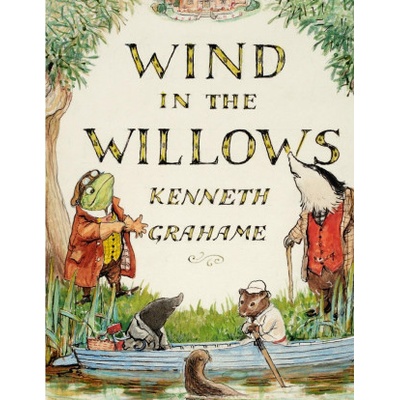 The Wind in the Willows by Kenneth Grahame