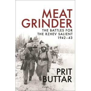 Meat Grinder: The Battles for the Rzhev Salient, 1942-43 (ISBN: 9781472851826)