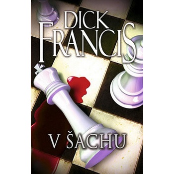 V šachu - Dick Francis