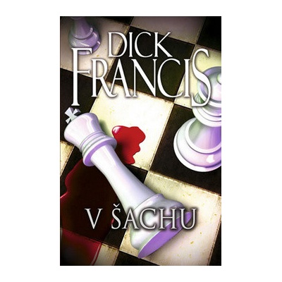 V šachu - Dick Francis