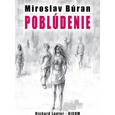 Poblúdenie - Miroslav Búran 2016