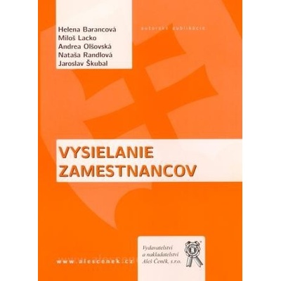 Vysielanie zamestnancov - Helena Barancová, Miloš Lacko a kol.