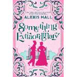 Amazon Publishing Something Extraordinary | Alexis Hall