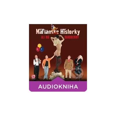 Mafiánske Historky: Ali má narodeniny