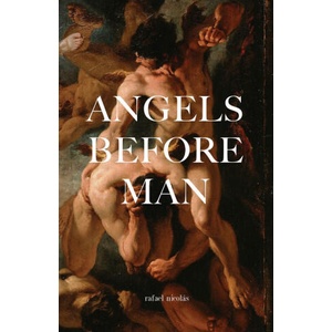 Angels Before Man (ISBN: 9798992325164)
