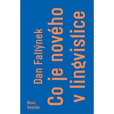 Co je nového v lingvistice - Dan Faltýnek