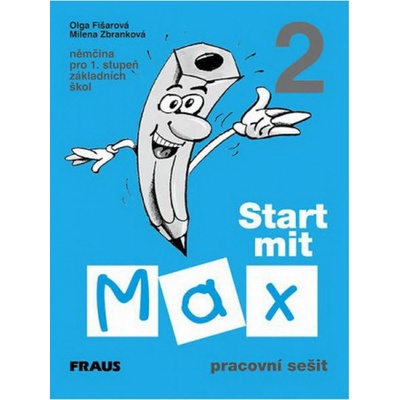 Start mit Max 2 - pracovní sešit - Fišarová O.,Zbranková M.