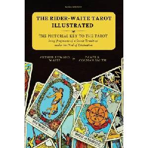 The Rider-Waite Tarot illustrated -The Pictorial Key to the Tarot (ISBN: 9782384555543)