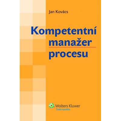 Kompetentní manažer procesu - Kovács Jan