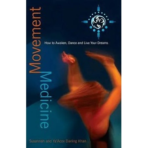 Movement Medicine | Ya´Acov Darling Khan (2009)