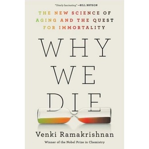 WHY WE DIE | RAMAKRISHNAN VENKI (2025)