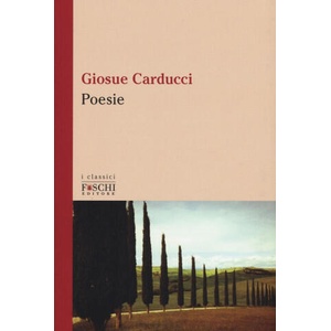 Poesie | Giosuè Carducci (2016)