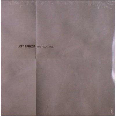 Jeff Parker: The Relatives LP