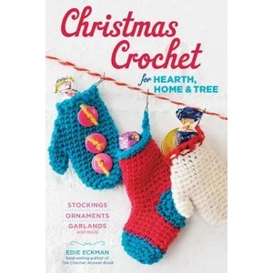 Christmas Crochet for Hearth, Home & Tree | Edie Eckman (ISBN: 9781612123295)