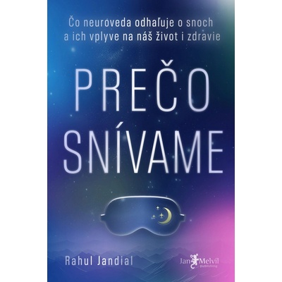 Prečo snívame - Rahul Jandial