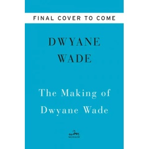 Dwyane | Dwyane Wade (ISBN: 9780062968357)