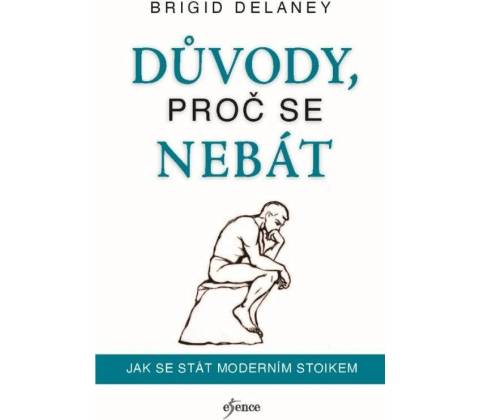 Důvody, proč se nebát