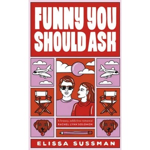 Funny You Should Ask | Elissa Sussman (ISBN: 9780349435237)