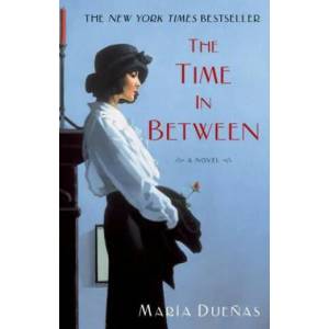 The Time in Between | Maria Duenas, Daniel Hahn (2012)