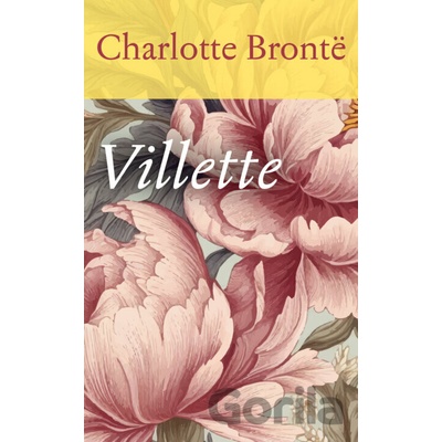 Villette - Charlotte Brontë
