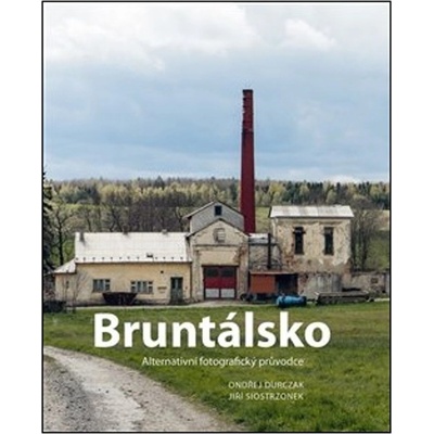 Bruntálsko FOTOD - Ondřej Durczak; Jiří Siostrzonek
