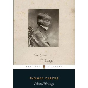 Selected Writings | Thomas Carlyle (ISBN: 9780141396767)