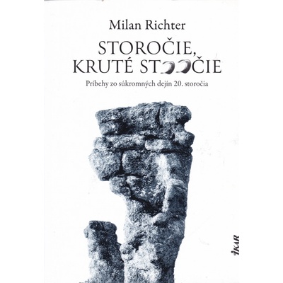 Storočie, kruté stoočie