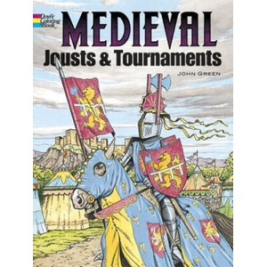 Medieval Jousts and Tournaments | John Green (ISBN: 9780486401355)