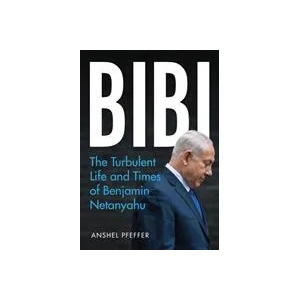 Bibi | Anshel Pfeffer (ISBN: 9781787383272)