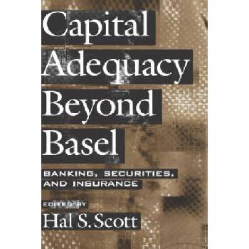 Capital Adequacy beyond Basel | Hal S. Scott