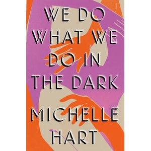 We Do What We Do in the Dark (2023)