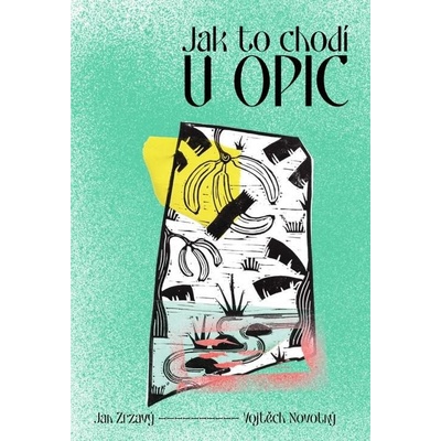 Jak to chodí u opic - Jan Zrzavý; Vojtěch Novotný