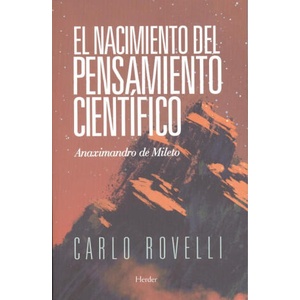 EL NACIMIENTO DEL PENSAMIENTO CIENTÍFICO | CARLO ROVELLI (2018)