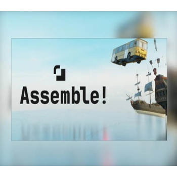 Assemble!