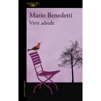 Vivir adrede | Mario Benedetti